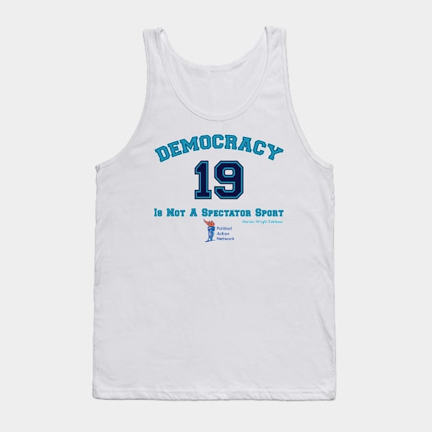 Political Action Network 2019 Tank Top by politicalactionnet